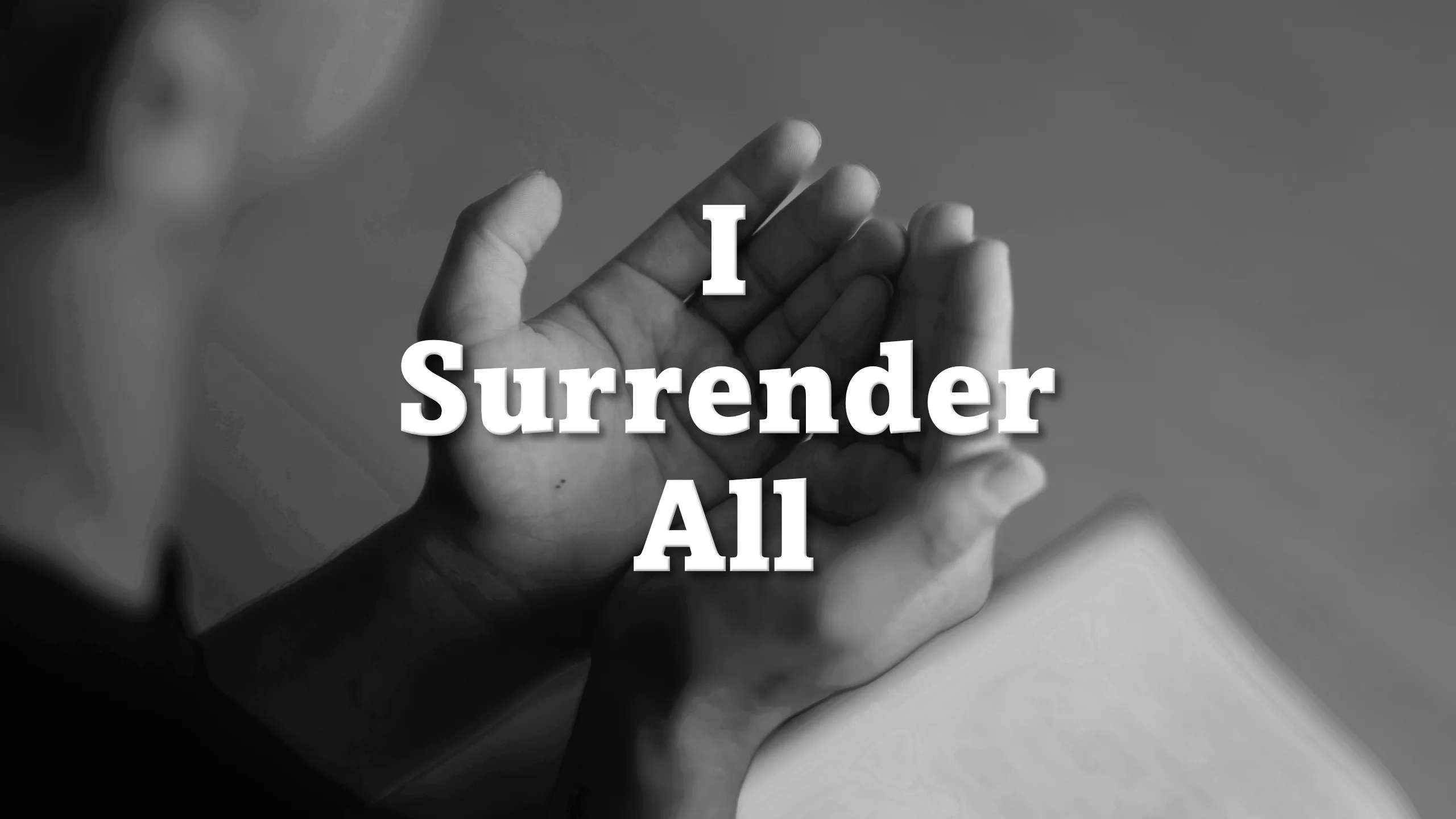 Featured image for “I Surrender All”